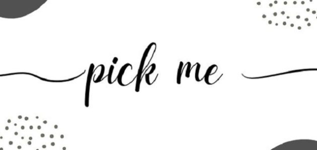 ما معنى بيك مي pick me وما هو الرد عليها 1 ما معنى بيك مي pick me وما هو الرد عليها